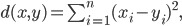  d(x, y) = \sum_{i=1}^n (x_i - y_i)^2, 
