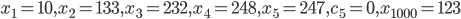  x_1 = 10, x_2 = 133, x_3 = 232, x_4 = 248, x_5 = 247, c_5 = 0, x_{1000} = 123 